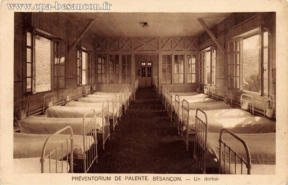 PRÉVENTORIUM DE PALENTE. BESANÇON. - Un dortoir